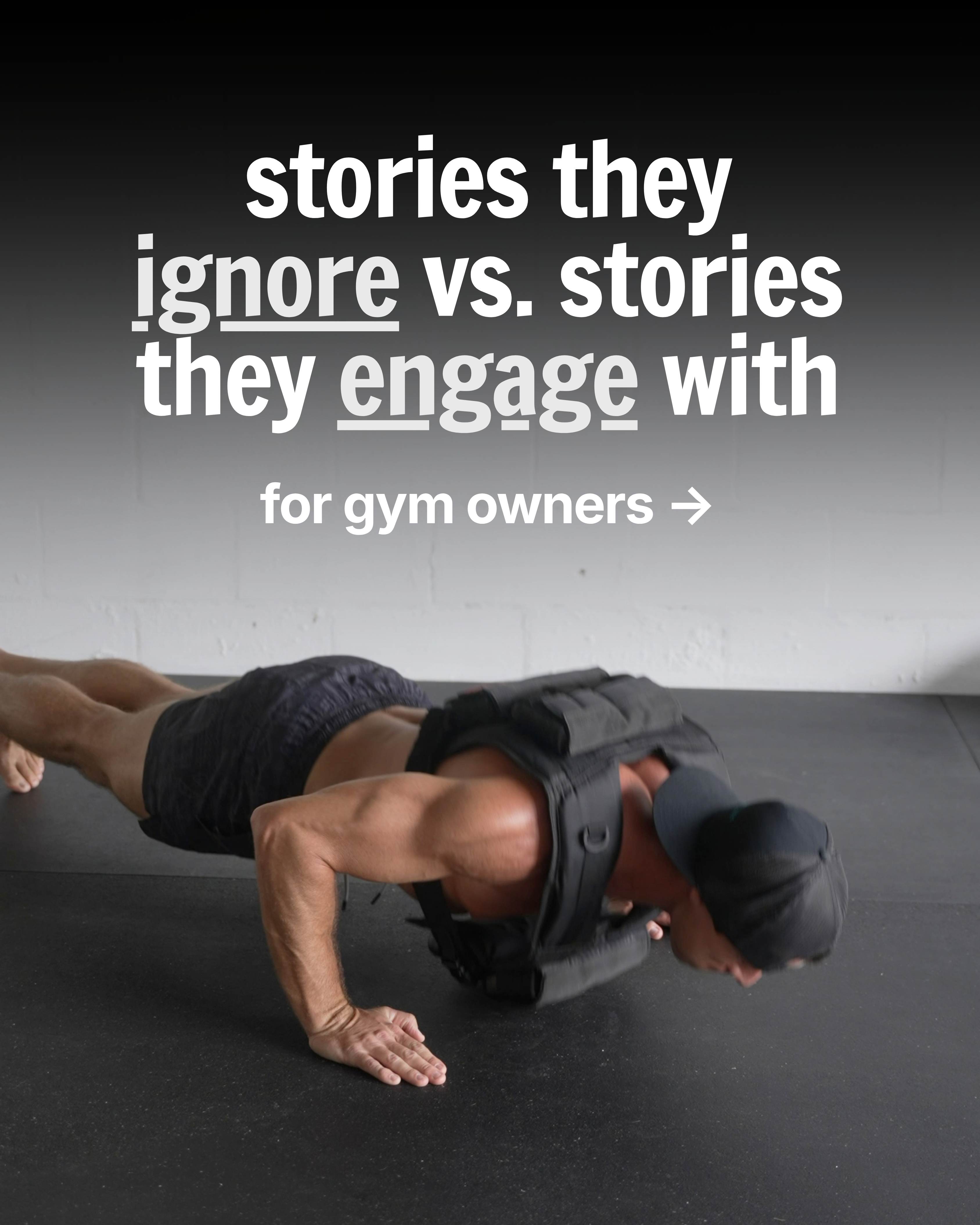 Instagram carousel cover reading 'stories they ignore vs. stories they engage with, for gym owners' over a photo of a man doing a weighted push-up