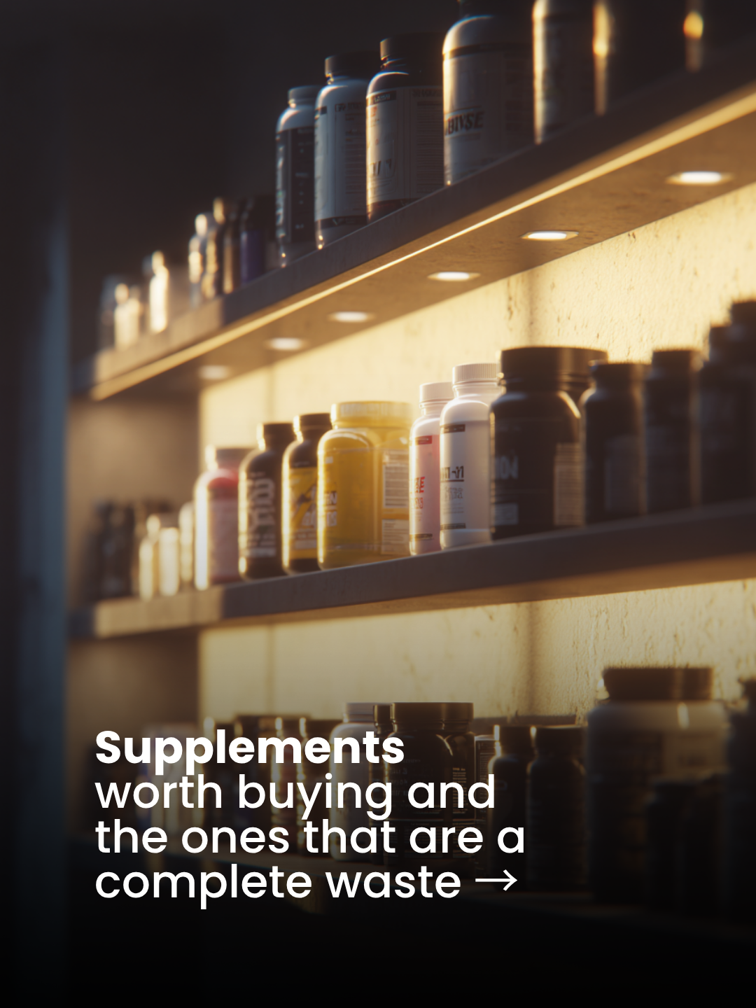 Post: Supplements worth buying and the ones that are a complete waste